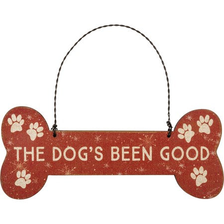 The Dog's Been Good Ornament
