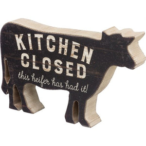 Kitchen Closed Heifer Has Had It Chunky Sitter