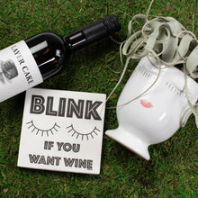 Blink If You Want Wine  | Funny Napkins