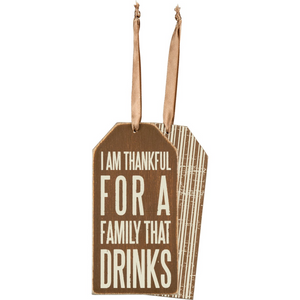 “Thankful for a Family that Drinks” Wine Bottle Tag