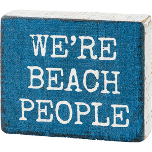 Block Sign - We're Beach People