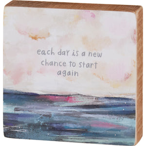 Block Sign - A New Day To Start Again