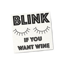 Blink If You Want Wine  | Funny Napkins