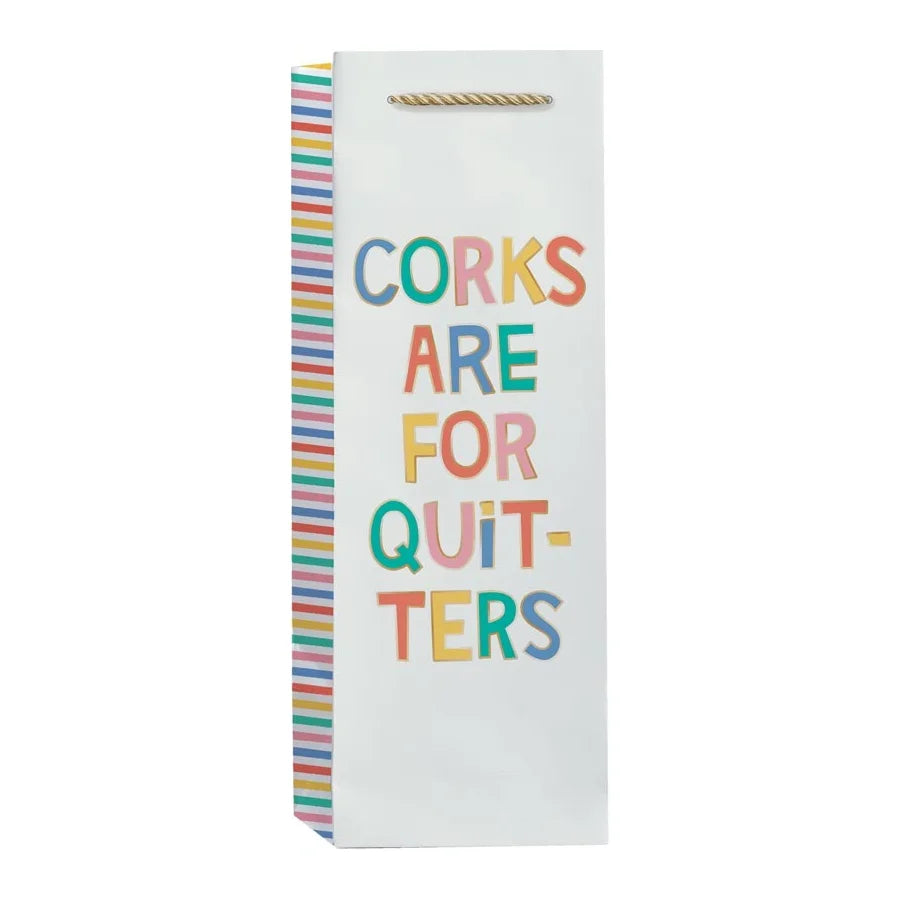 Corks Are For Quitters Bottle Bag
