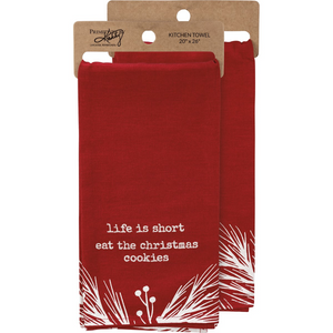 “Life Is Short: Eat the Christmas Cookies” Kitchen Towel
