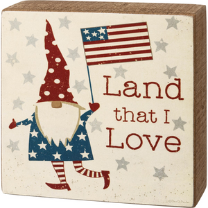 “Land that I Love” Patriotic Box Sign