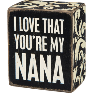 “My Nana” Box Sign